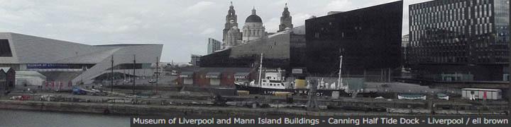 Museum of Liverpool and Mann Island Buildings - Canning Half Tide Dock - Liverpool